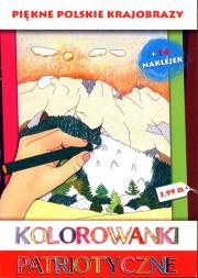 Kolorowanki patriotyczne Piękne polskie krajobrazy. Autor: Estera Kudrzyn, Wiśnicka Anna. Dadada.pl Okładka książki Kolorowanki patriotyczne Piękne polskie krajobrazy