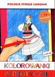 Kolorowanki patriotyczne Stroje ludowe. Autor: Estera Kudrzyn, Wiśnicka Anna. Dadada.pl Okładka książki Kolorowanki patriotyczne Stroje ludowe
