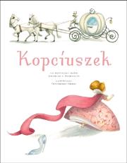 Kopciuszek. Autor: Francesca Rossi (ilustr.). Dadada.pl Okładka książki Kopciuszek