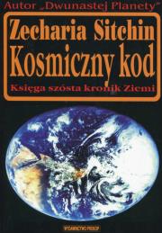 Okładka książki Kosmiczny kod. Księga szósta kronik Ziemi  