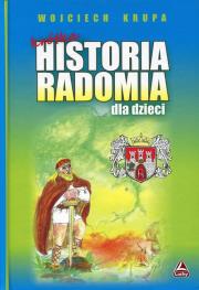 Okładka książki Krótka historia Radomia dla dzieci