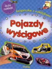 Książeczka z naklejkami. Pojazdy wyścigowe. Autor: praca zbiorowa. Dadada.pl Okładka książki Książeczka z naklejkami. Pojazdy wyścigowe