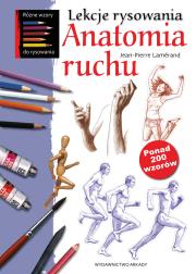 Lekcje rysowania. Anatomia ruchu. Autor: Jean-Pierre Lemerand. Dadada.pl Okładka książki Lekcje rysowania. Anatomia ruchu