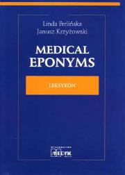 Medical Eponyms. Autor: Perlińska Linda, Krzyżowski Janusz. Dadada.pl Okładka książki Medical Eponyms