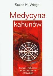 Medycyna kahunów. Autor: Suzan H. Wiegel. Dadada.pl Okładka książki Medycyna kahunów