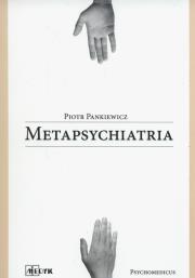 Metapsychiatria. Autor: Pankiewicz Piotr. Dadada.pl Okładka książki Metapsychiatria