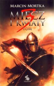 Okładka książki Miecz i kwiaty. Tom 3