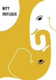 Mity indyjskie. Autor: Krzysztof Mroziewicz. Dadada.pl Okładka książki Mity indyjskie