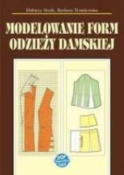 Okładka książki Modelowanie form odzieży damskiej