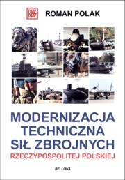 Modernizacja sił zbrojnych Rzeczypospolitej Polskiej. Autor: Polak Roman. Dadada.pl Okładka książki Modernizacja sił zbrojnych Rzeczypospolitej Polskiej