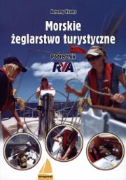 Morskie żeglarstwo turystyczne. Podręcznik RYA. Autor: Jeremy Evans. Dadada.pl Okładka książki Morskie żeglarstwo turystyczne. Podręcznik RYA
