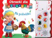 Na podwórku. Obrazki dla maluchów. Autor: Nathalie Belineau, Mekdjian Christelle. Dadada.pl Okładka książki Na podwórku. Obrazki dla maluchów