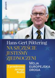 Na szczęście jesteśmy zjednoczeni. Autor: Pttering Hans-Gert. Dadada.pl Okładka książki Na szczęście jesteśmy zjednoczeni
