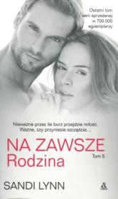Na zawsze rodzina. Autor: Sandi Lynn. Dadada.pl Okładka książki Na zawsze rodzina