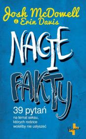 Nagie Fakty. Autor: Josh McDowell, Erin Davis. Dadada.pl Okładka książki Nagie Fakty