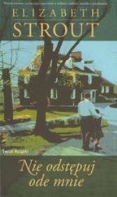 Okładka książki Nie odstępuj ode mnie