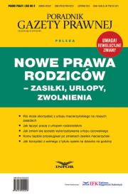 Okładka książki Nowe prawa rodziców zasiłki, urlopy, zwolnienia
