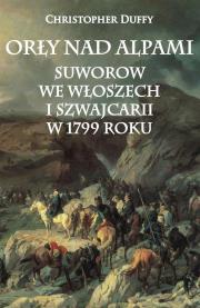Okładka książki Orły nad Alpami Suworow we Włoszech i Szwajcarii w 1799 roku