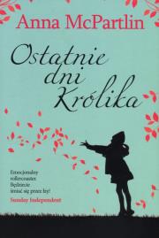 Okładka książki Ostatnie dni Królika