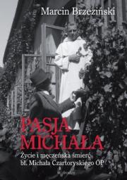 Pasja Michała. Autor: Brzeziński Marcin. Dadada.pl Okładka książki Pasja Michała