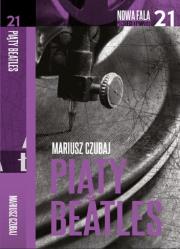 Piąty Beatles. Autor: Mariusz Czubaj. Dadada.pl Okładka książki Piąty Beatles