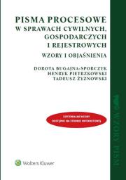 Okładka książki Pisma procesowe w sprawach cywilnych gospodarczych i rejestrowych Wzory i objaśnienia