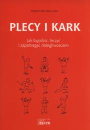 Plecy i Kark. Jak łagodzić i zapobiegać.... Autor: Schell Elisabet, Lorenz Karin. Dadada.pl Okładka książki Plecy i Kark. Jak łagodzić i zapobiegać...