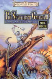 Pod spdającymi gwiazdami Księga II Groźba. Autor: Odom Mel. Dadada.pl Okładka książki Pod spdającymi gwiazdami Księga II Groźba