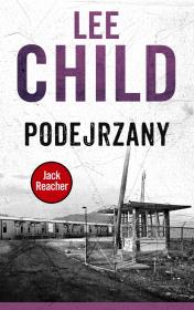 Podejrzany. Autor: Child Lee. Dadada.pl Okładka książki Podejrzany