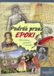Podróż przez epoki. Literatura-sztuka-moda. Autor: Elżbieta Zarych. Dadada.pl Okładka książki Podróż przez epoki. Literatura-sztuka-moda