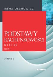 Podstawy rachunkowości Wykład. Autor: Olchowicz Irena. Dadada.pl Okładka książki Podstawy rachunkowości Wykład