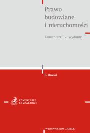 Prawo budowlane i nieruchomości Komentarz. Wydawca: C.H. Beck. Dadada.pl Opakowanie Prawo budowlane i nieruchomości Komentarz