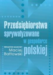 Okładka książki Przedsiębiorstwa sprywatyzowane w gospodarce polskiej