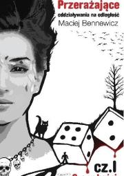 Okładka książki Przerażające oddziały. na odleg. Cz.I Gra w kości