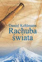 Rachuba świata. Autor: Daniel Kehlmann. Dadada.pl Okładka książki Rachuba świata