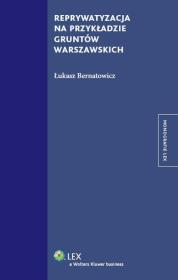 Okładka książki Reprywatyzacja na przykładzie gruntów warszawskich