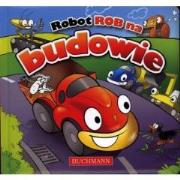 Okładka książki Robot Rob na budowie