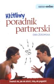Samo Sedno - Kłótliwy poradnik partnerski. Autor: Żeromska Ewa. Dadada.pl Okładka książki Samo Sedno - Kłótliwy poradnik partnerski