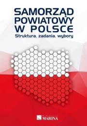 Samorząd powiatowy w Polsce. Struktura, zadania.... Autor: praca zbiorowa. Dadada.pl Okładka książki Samorząd powiatowy w Polsce. Struktura, zadania...