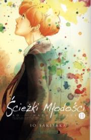 Ścieżki młodości. Ao Haru Ride. Tom 11. Autor: Io Sakisaka. Dadada.pl Okładka książki Ścieżki młodości. Ao Haru Ride. Tom 11