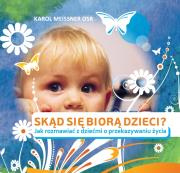 Skąd się biorą dzieci?. Autor: Meissner Karol. Dadada.pl Okładka książki Skąd się biorą dzieci?