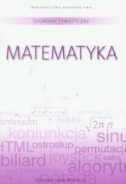 Okładka książki Słownik tematyczny. T.2 Matematyka