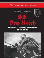SS-Das Reich. Historia 2. Dywizji Waffen-SS. Autor: Gregory L. Mattson. Dadada.pl Okładka książki SS-Das Reich. Historia 2. Dywizji Waffen-SS