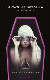 Okładka książki Strażnicy Światów Przebudzenie