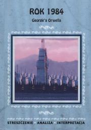 Okładka książki Streszczenia - Rok 1984 LITERAT