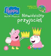 Okładka książki Świnka Peppa. Bajeczki z książeczki (cz.3). Świnka Peppa. Bajeczki z książeczki. Tom 3. Niewidzialny przyjaciel