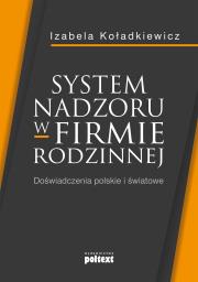 Okładka książki System nadzoru w firmie rodzinnej. Doświadczenia polskie i światowe