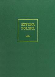 Okładka książki Sztuka polska (cz.5). Późny barok, rokoko i klasycyzm (XVIII wiek) (XVII wiek)