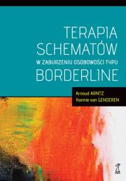 Terapia schematów w zaburzeniu osobowości typu borderline. Autor: Arnoud Arntz, Hannie van Genderen. Dadada.pl Okładka książki Terapia schematów w zaburzeniu osobowości typu borderline