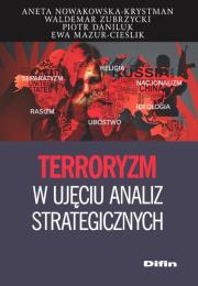 Okładka książki Terroryzm w ujęciu analiz strategicznych